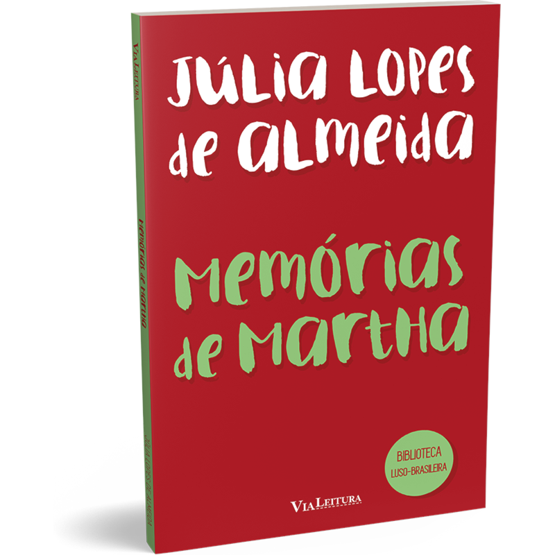 MEMÓRIAS DE MARTHA - JÚLIA LOPES DE ALMEIDA (LEITURA OBRIGATÓRIA FUVEST)