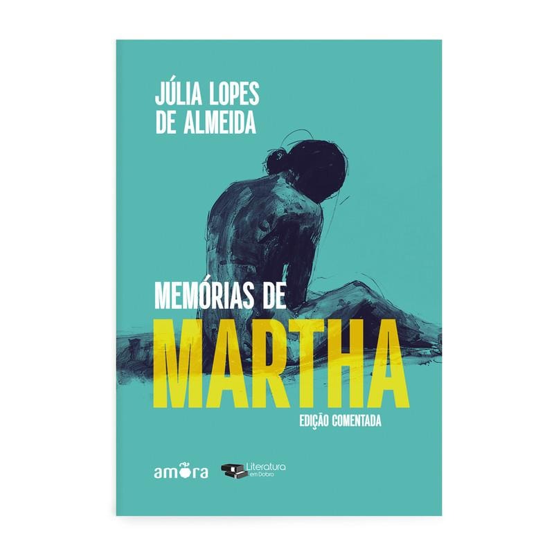 MEMÓRIAS DE MARTHA - LEITURA OBRIGATÓRIA DA FUVEST | EDIÇÃO COMENTADA
