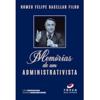 MEMÓRIAS DE UM ADMINISTRATIVISTA