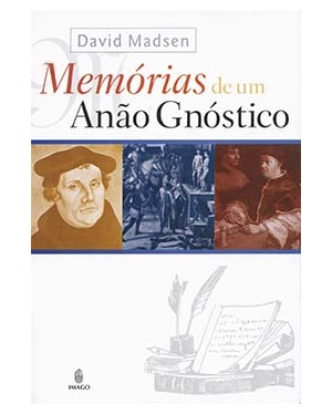 Memórias de um anão gnóstico