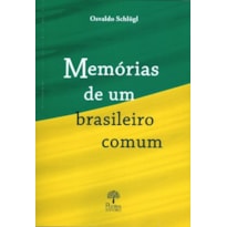 MEMÓRIAS DE UM BRASILEIRO COMUM