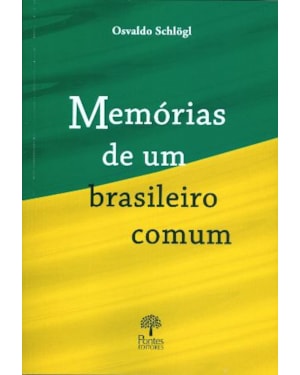 MEMÓRIAS DE UM BRASILEIRO COMUM
