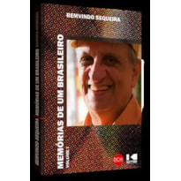 MEMÓRIAS DE UM BRASILEIRO: VOLUME I