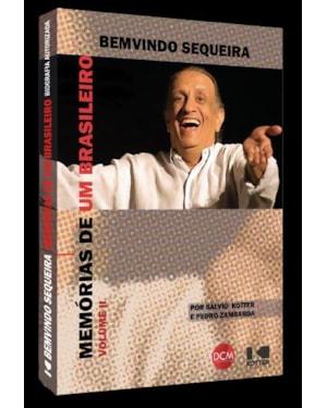 MEMÓRIAS DE UM BRASILEIRO: VOLUME II