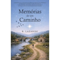 MEMÓRIAS DE UM CAMINHO