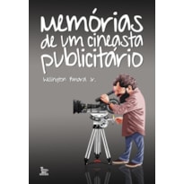 MEMÓRIAS DE UM CINEASTA PUBLICITÁRIO