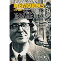 MEMÓRIAS DE UM CRISTÃO INGÊNUO