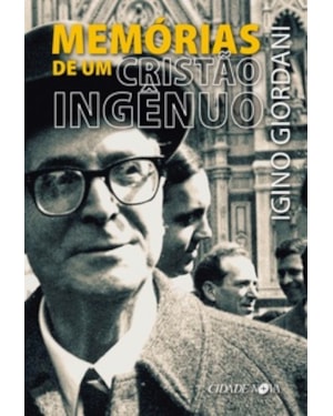 MEMÓRIAS DE UM CRISTÃO INGÊNUO