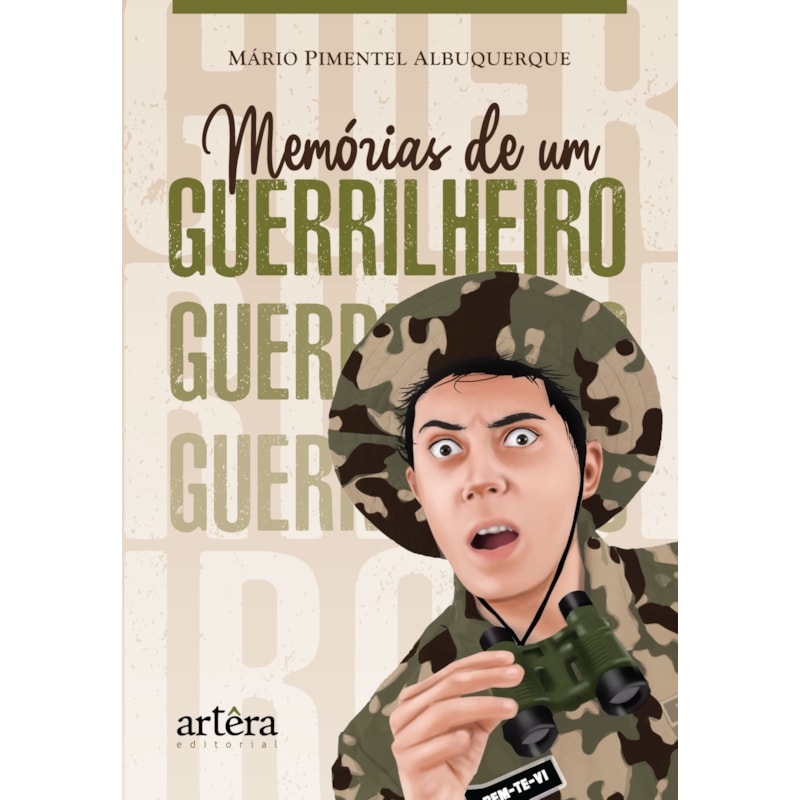 MEMÓRIAS DE UM GUERRILHEIRO