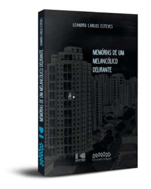 MEMÓRIAS DE UM MELANCÓLICO DELIRANTE