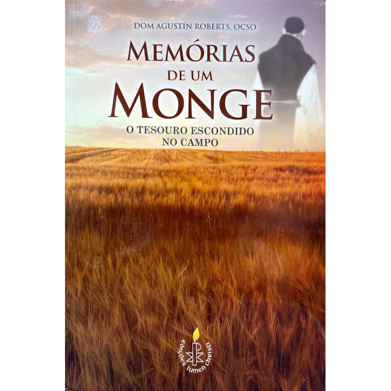 MEMÓRIAS DE UM MONGE - O TESOURO ESCONDIDO NO CAMPO