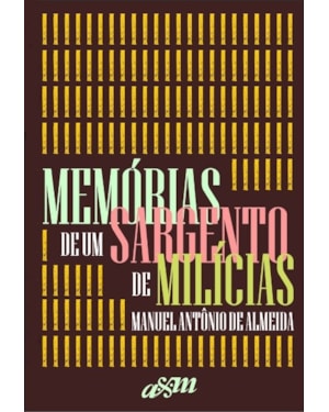 MEMÓRIAS DE UM SARGENTO DE MILÍCIAS