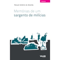 MEMÓRIAS DE UM SARGENTO DE MILÍCIAS