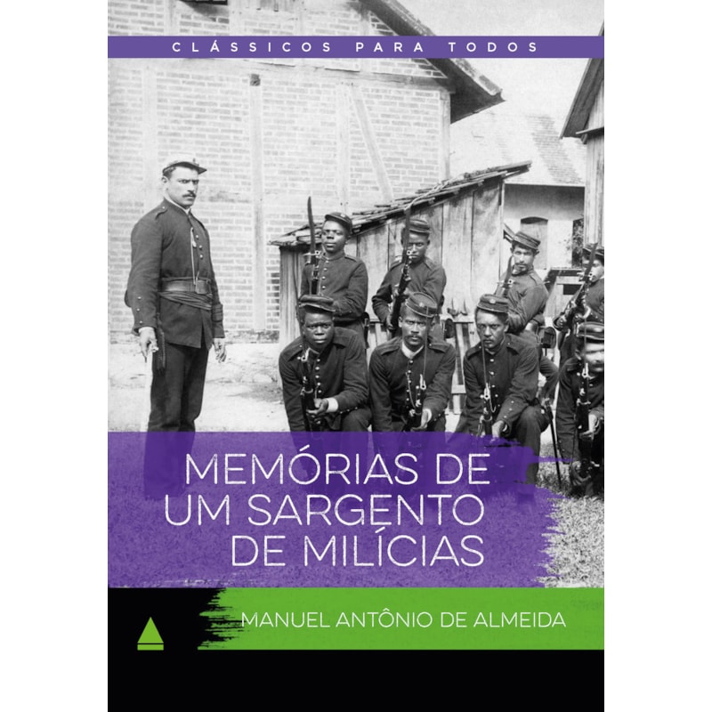 MEMÓRIAS DE UM SARGENTO DE MILÍCIAS: CLÁSSICOS PARA TODOS