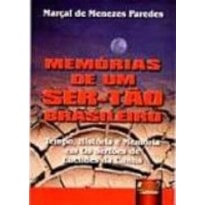 MEMÓRIAS DE UM SER-TÃO BRASILEIRO - TEMPO, HISTÓRIA E MEMÓRIA EM OS SERTÕES DE EUCLIDES DA CUNHA