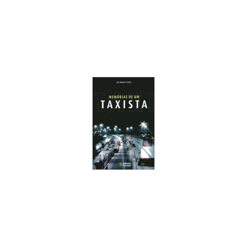 MEMORIAS DE UM TAXISTA - 1