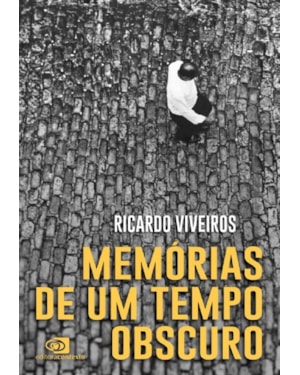 MEMÓRIAS DE UM TEMPO OBSCURO