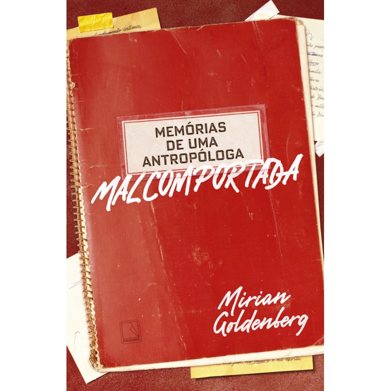 MEMÓRIAS DE UMA ANTROPÓLOGA MALCOMPORTADA