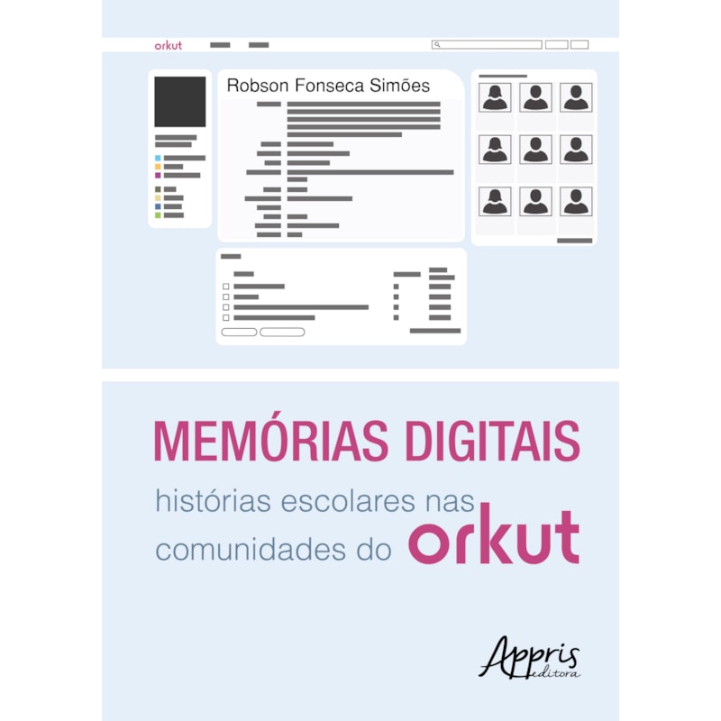 MEMÓRIAS DIGITAIS: HISTÓRIAS ESCOLARES NAS COMUNIDADES DO ORKUT