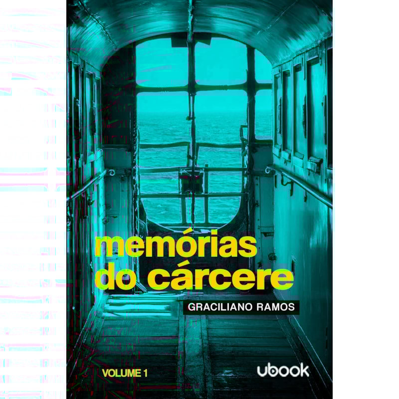 Memórias do cárcere - vol. I: Viagens