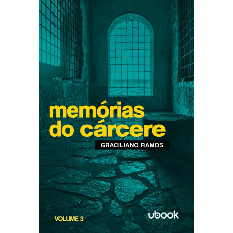 Memórias do cárcere - vol. III: Colônia correcional