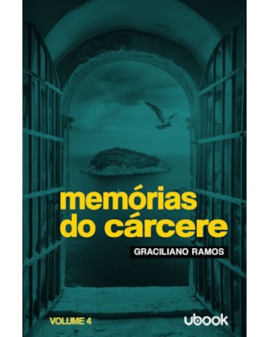 Memórias do cárcere - vol. IV: Casa de correção