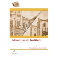 MEMÓRIAS DO INSTITUTO, 1911-1976