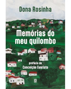 MEMÓRIAS DO MEU QUILOMBO