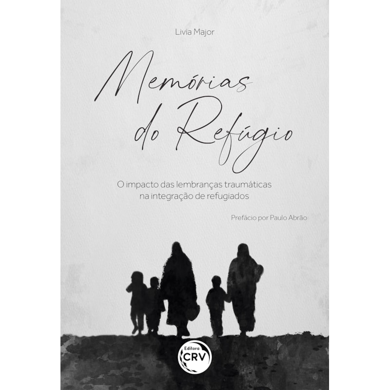 MEMÓRIAS DO REFÚGIO: O IMPACTO DAS LEMBRANÇAS TRAUMÁTICAS NA INTEGRAÇÃO DE REFUGIADOS