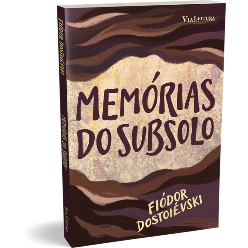 MEMÓRIAS DO SUBSOLO - FIÓDOR DOSTOIÉVSKI