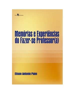Memórias e experiências do fazer-se professor(a)