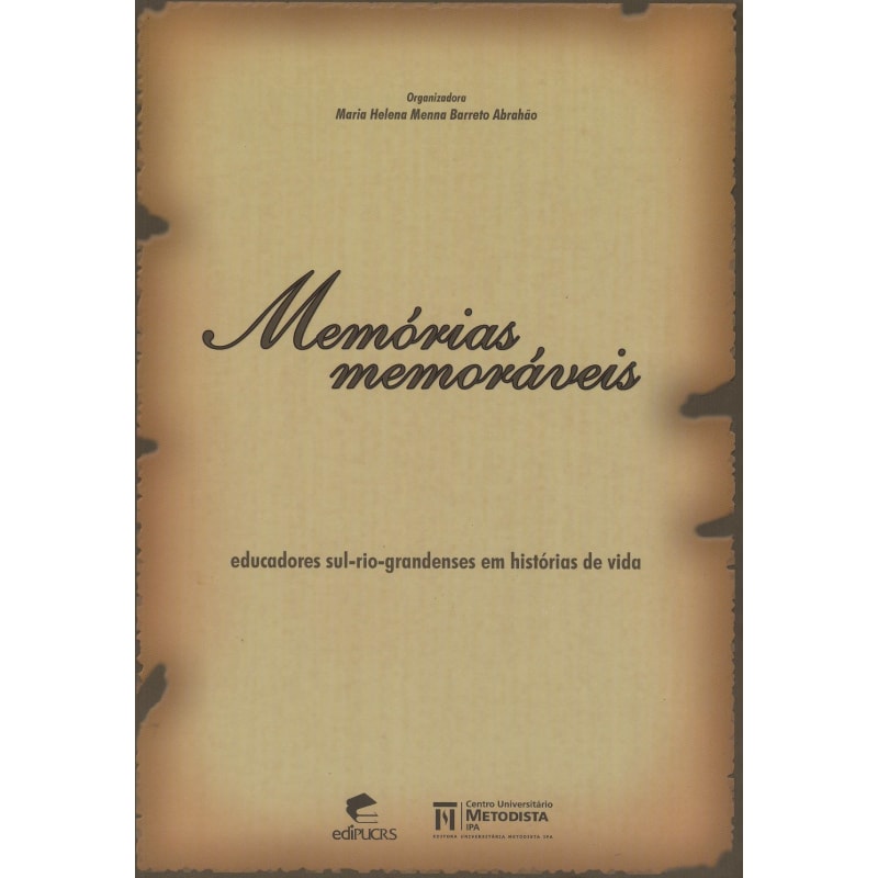 MEMORIAS MEMORAVEIS: EDUCADORES SUL-RIOGRANDENSES EM HISTORIA DE VIDA