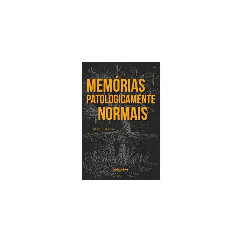 MEMÓRIAS PATOLOGICAMENTE NORMAIS