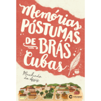 MEMÓRIAS PÓSTUMAS DE BRÁS CUBAS