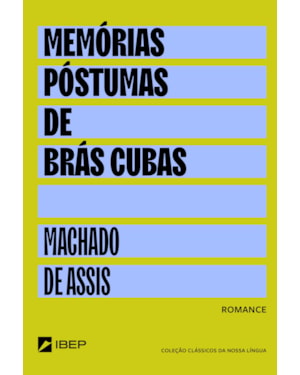 MEMÓRIAS PÓSTUMAS DE BRÁS CUBAS