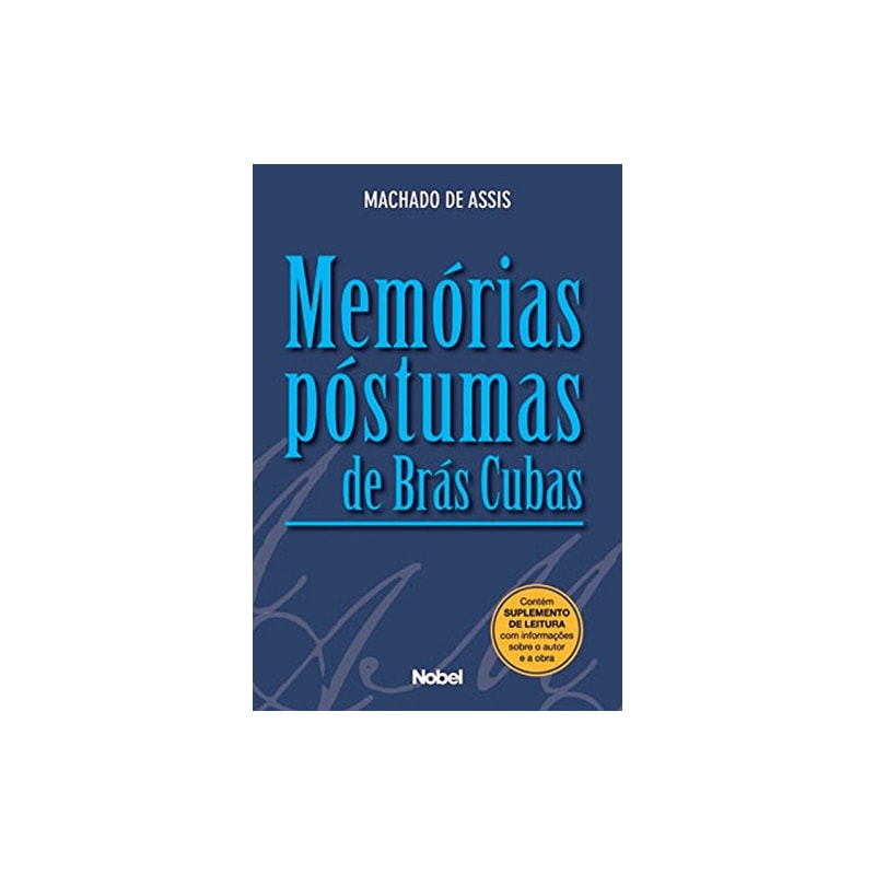 MEMÓRIAS PÓSTUMAS DE BRÁS CUBAS