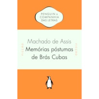MEMÓRIAS PÓSTUMAS DE BRÁS CUBAS (CLÁSSICO DE MACHADO DE ASSIS) - COM CONTEÚDO EXTRA, IDEAL PARA ESTUDANTES