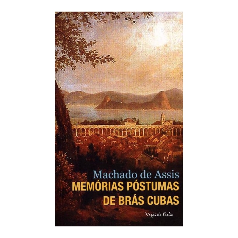 MEMÓRIAS PÓSTUMAS DE BRÁS CUBAS: ED. BOLSO