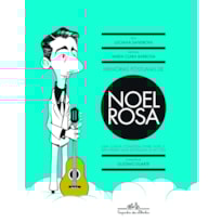 MEMÓRIAS PÓSTUMAS DE NOEL ROSA