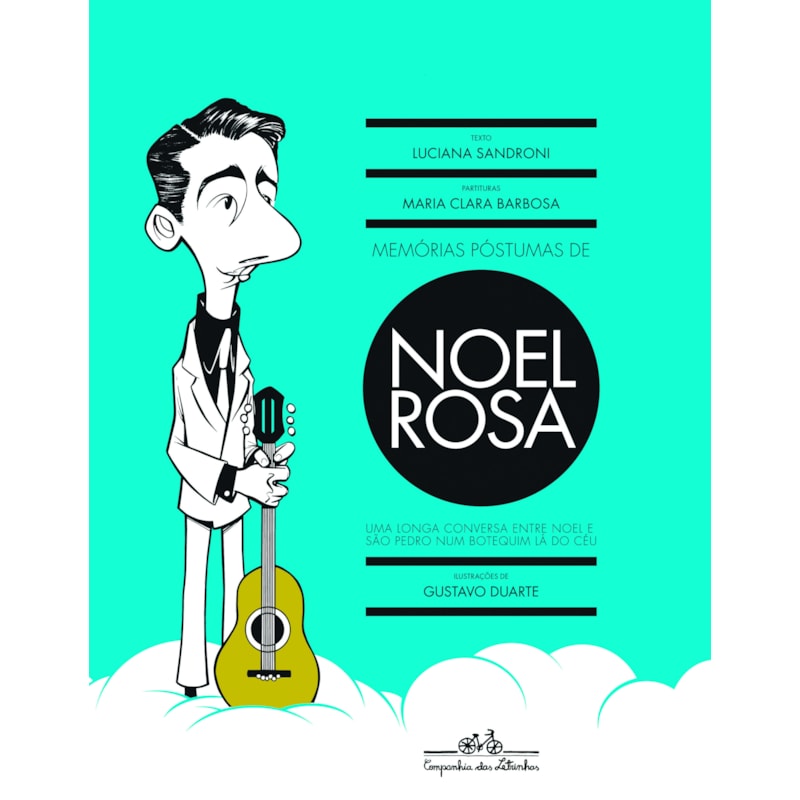 MEMÓRIAS PÓSTUMAS DE NOEL ROSA
