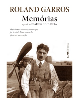 Memórias: Seguido de Diários de guerra