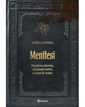 MENIFESI: UMA JOVEM MISTERIOSA, UM PASSADO SOMBRIO E O PREÇO DA VERDADE