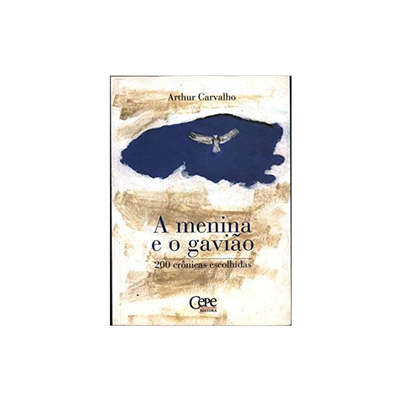 MENINA E O GAVIÃO, A