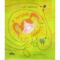 MENINA E OS CAMINHOS, A - 1