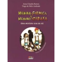 MENINA-FORMIGA E MENINO-GIRAFA: UMA HISTÓRIA SUJA DE GIZ