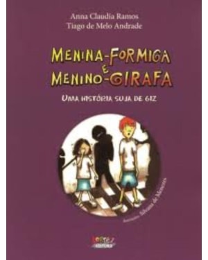 MENINA-FORMIGA E MENINO-GIRAFA: UMA HISTÓRIA SUJA DE GIZ