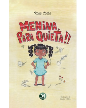 MENINA, PARA QUIETA!