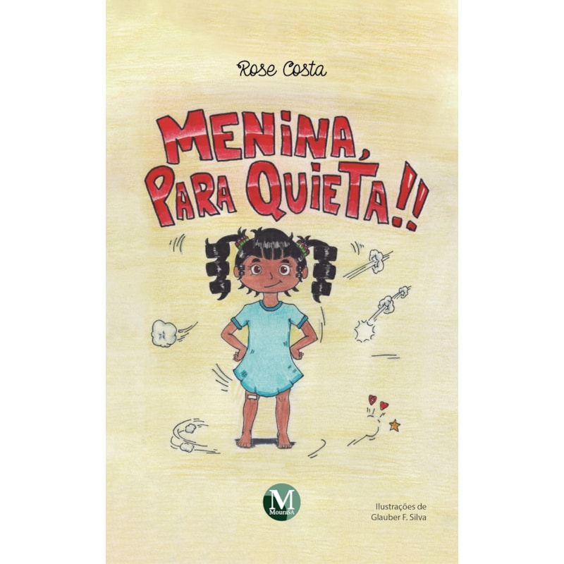 MENINA, PARA QUIETA!