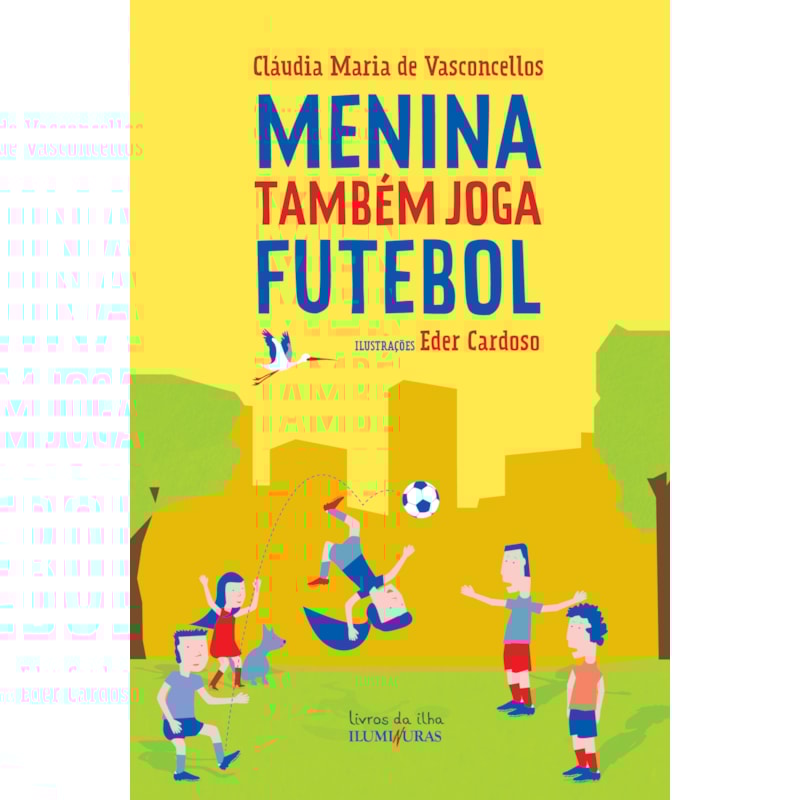 MENINA TAMBÉM JOGA FUTEBOL
