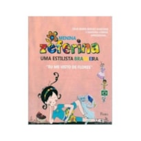 MENINA ZEFERINA - UMA ESTILISTA BRASILEIRA